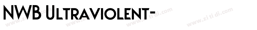 NWB Ultraviolent字体转换 NWB Ultraviolent字体转换
